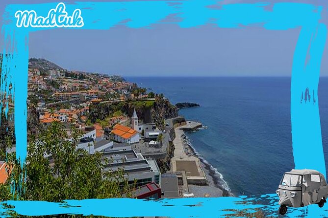 Madeira Cabo Girão Skywalk and Câmara de Lobos Tuk Tour By MadTuk - Lido Zone and Formosa Beach: scenic driving that stays useful